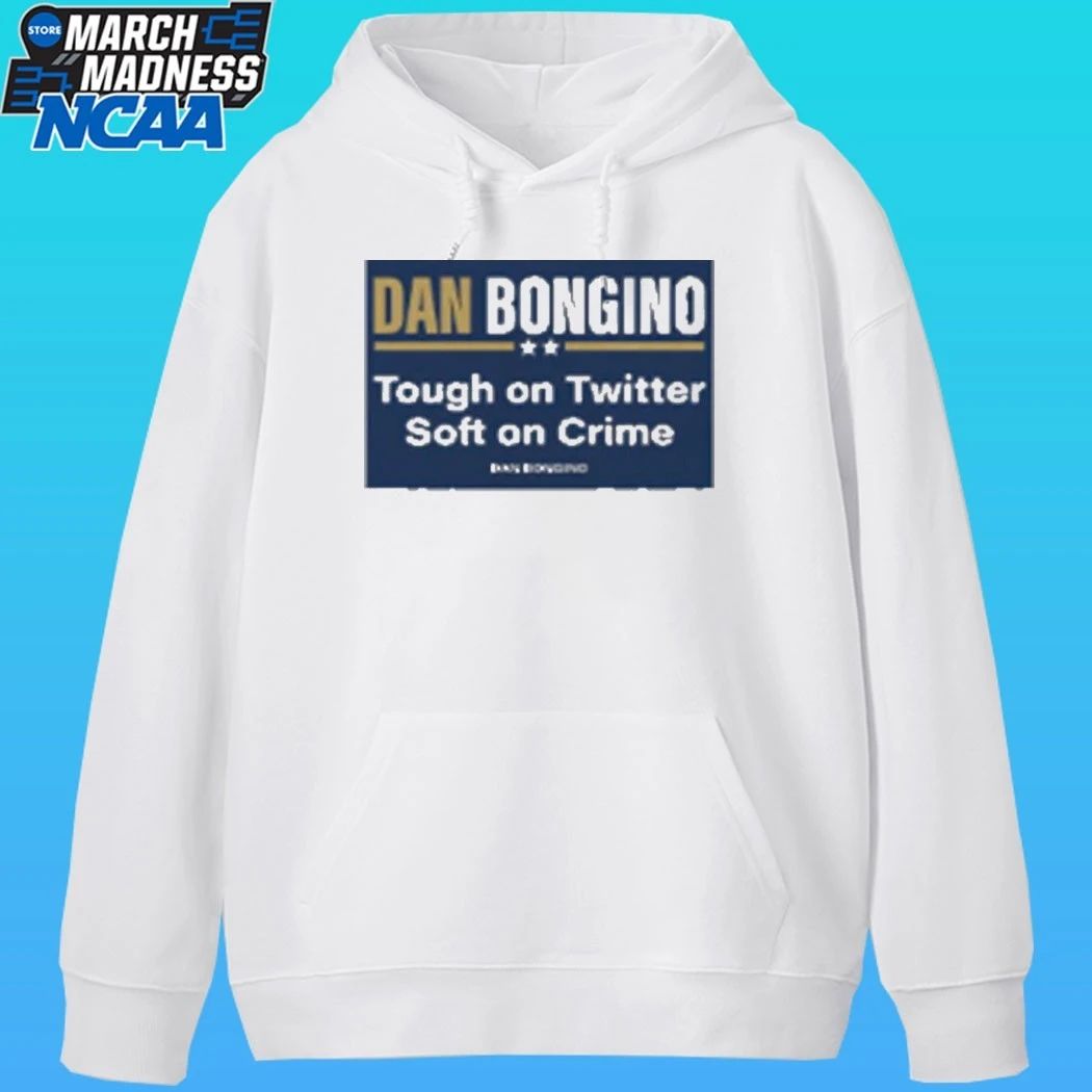 Dan Bongino Tough On Twitter Soft On Crime Yard Sign Shirt