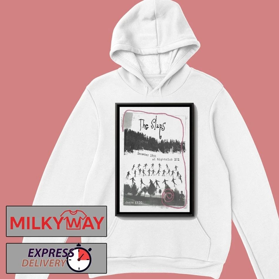 The Slaps Night Club 101 Dec 18 2025 Poster shirt