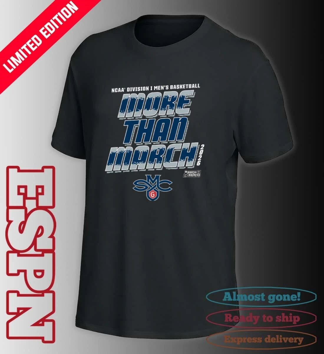 Saint Mary’s Men’s Basketball More Than March 2026 Shirt