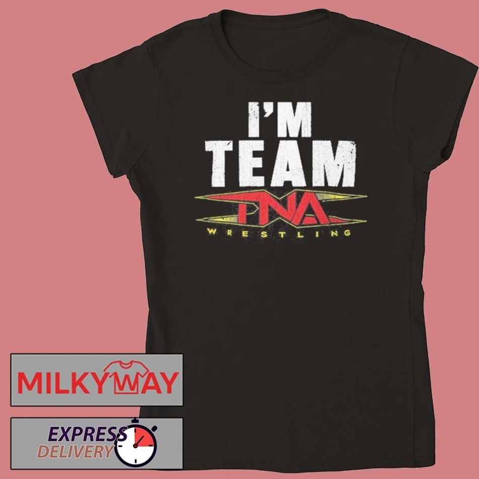 I’m Team TNA 2025 Shirt