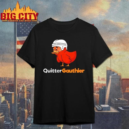 Funny Philadelphia Flyers Quitter Gauthier 2026 NHL Hockey Controversial graphic shirt