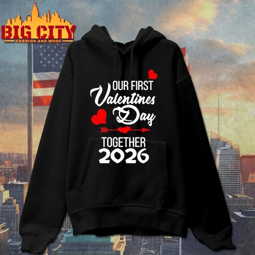 Our First Valentine day together 2026 t-shirt