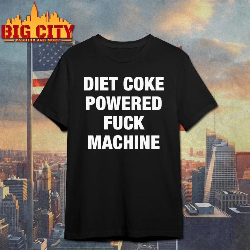 Soda Powered Fuck Machine Text Shirt