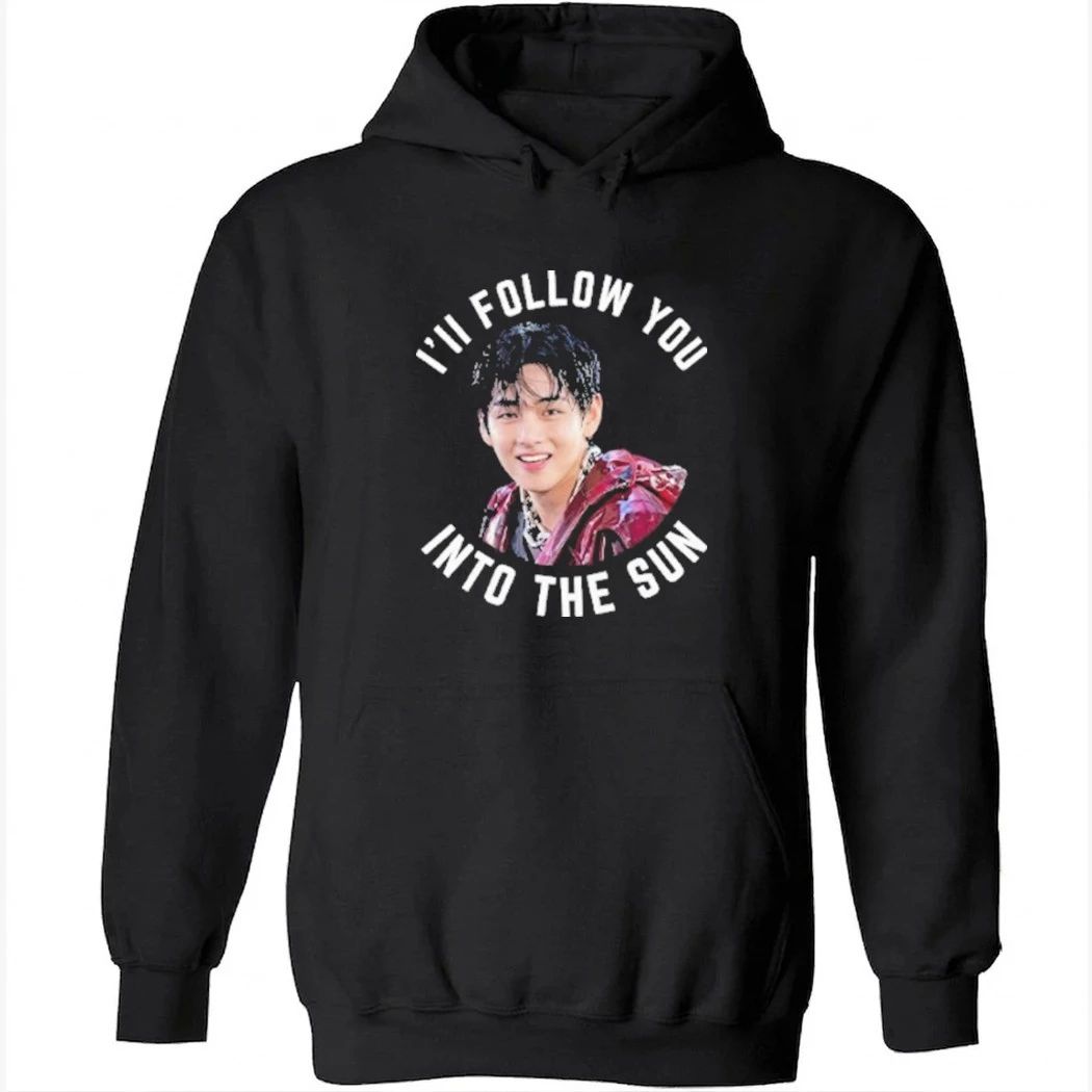 I’ll Follow You Into The Sun V Taehyung BTS Shirt
