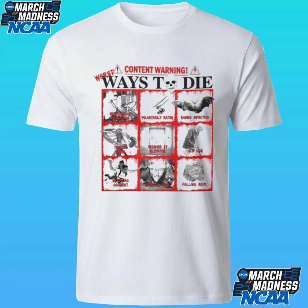Content Warning Ways To Die Shirt