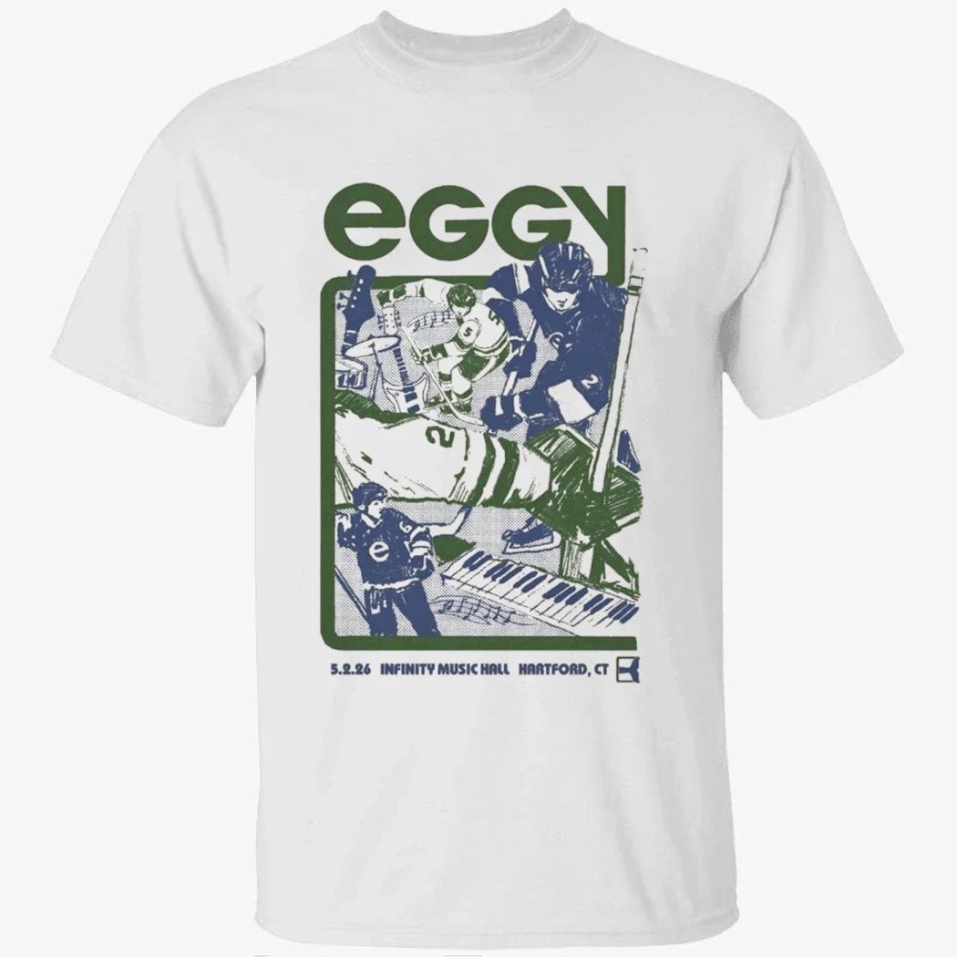 Eggy Infinity Music Hall In Hartford CT May 2 2026 Shirt