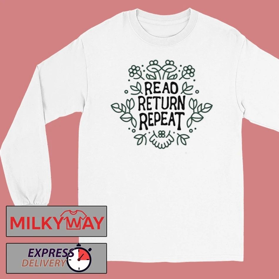 Read Return Repeat Shirt
