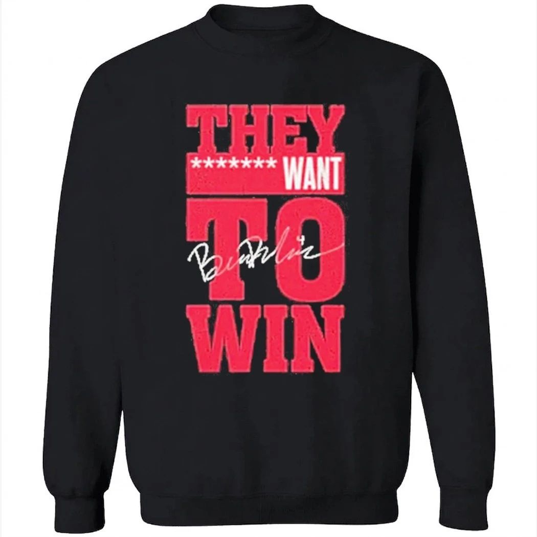 Ben Dexheimer They Want To Win Wisconsin Badgers Ncaa Signature Shirt