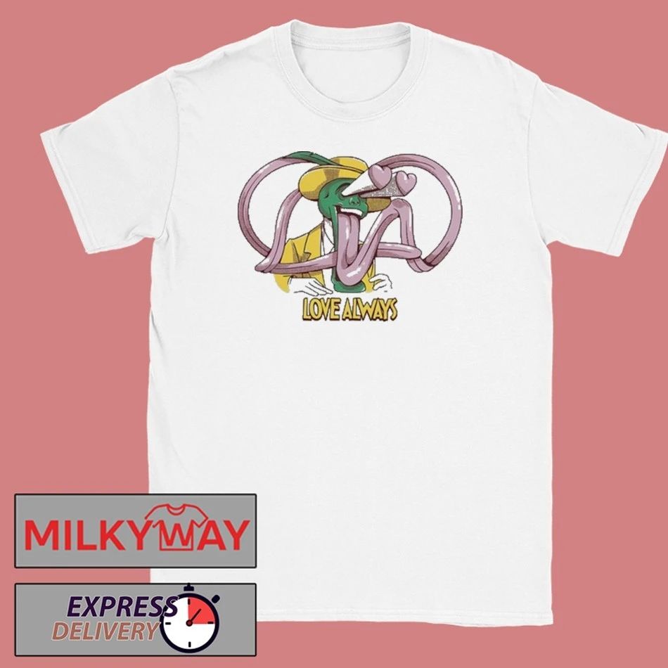 THE MASK LOVE ALWAYS SHIRT