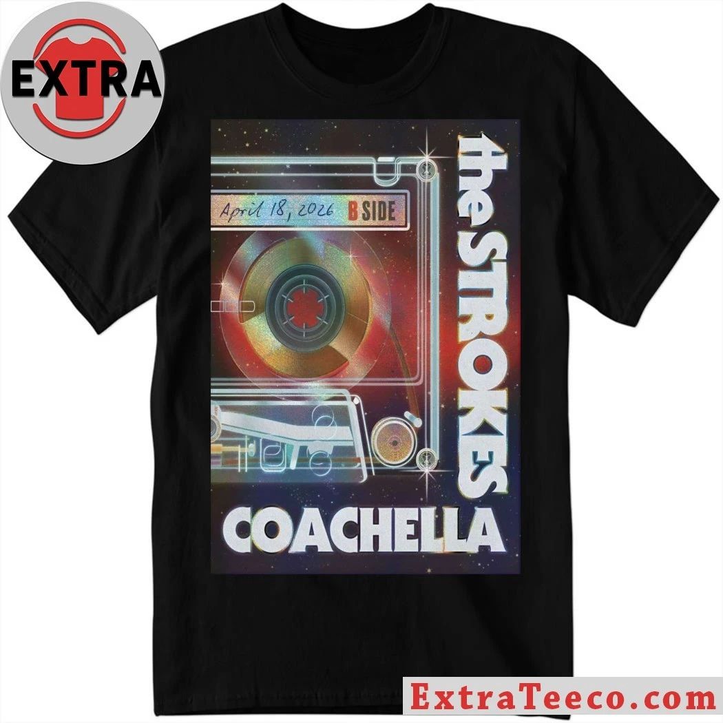 The Strokes Coachella Festival 4 18 2026 Poster Shirt