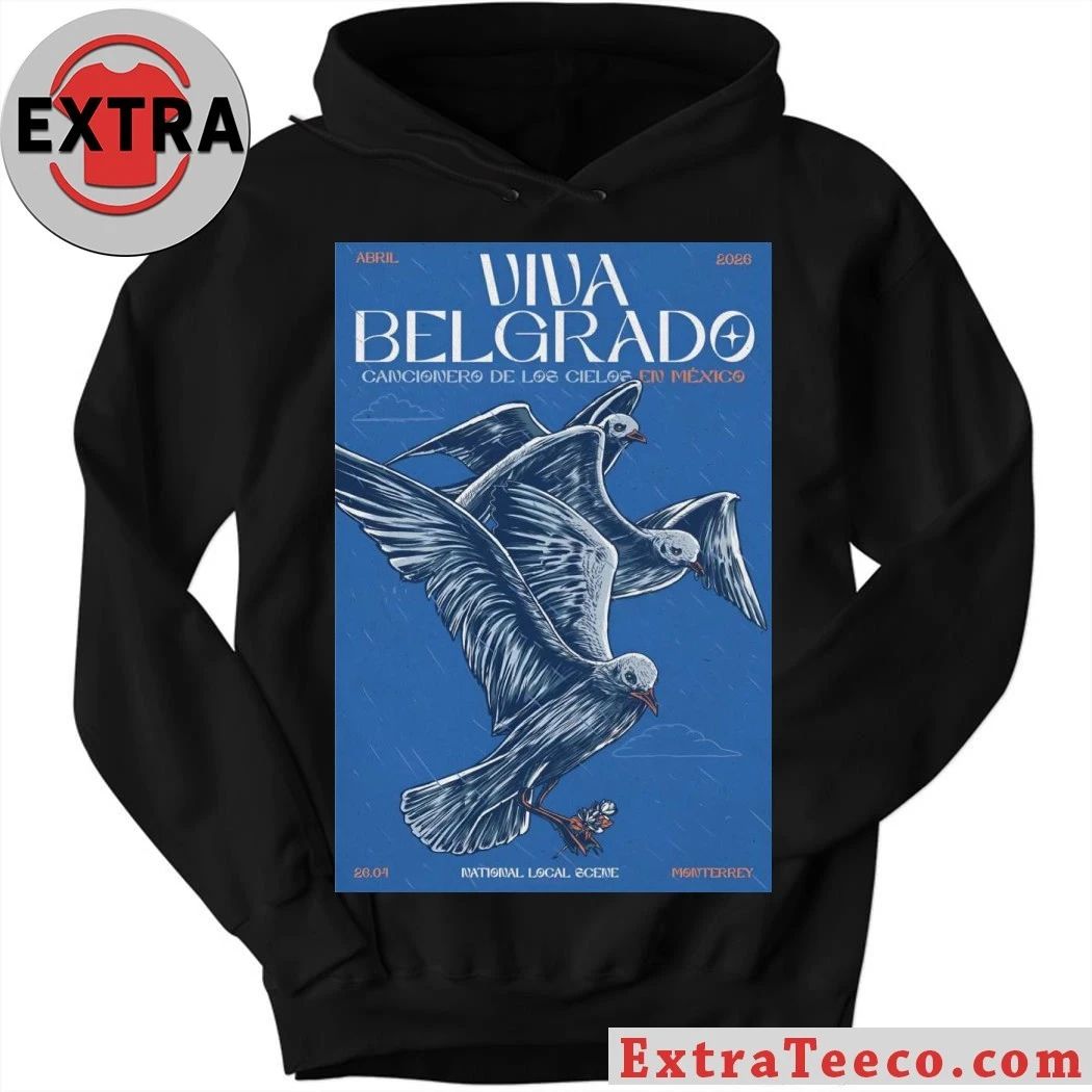 Viva Belgrado At National Local Scene On April 26 2026 Poster Shirt