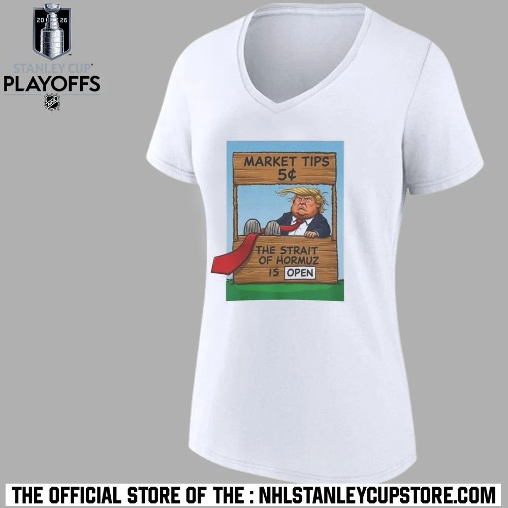 Market Tips 5¢ The Strait Of Hormuz Is Open Shirt