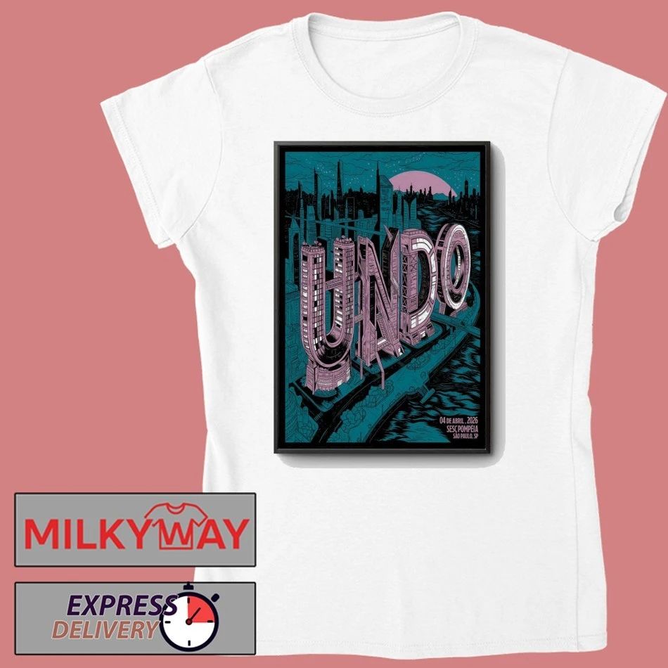 UNDO 4 4 2026 Sesc Pompele In Sao Paulo Brazil Poster shirt