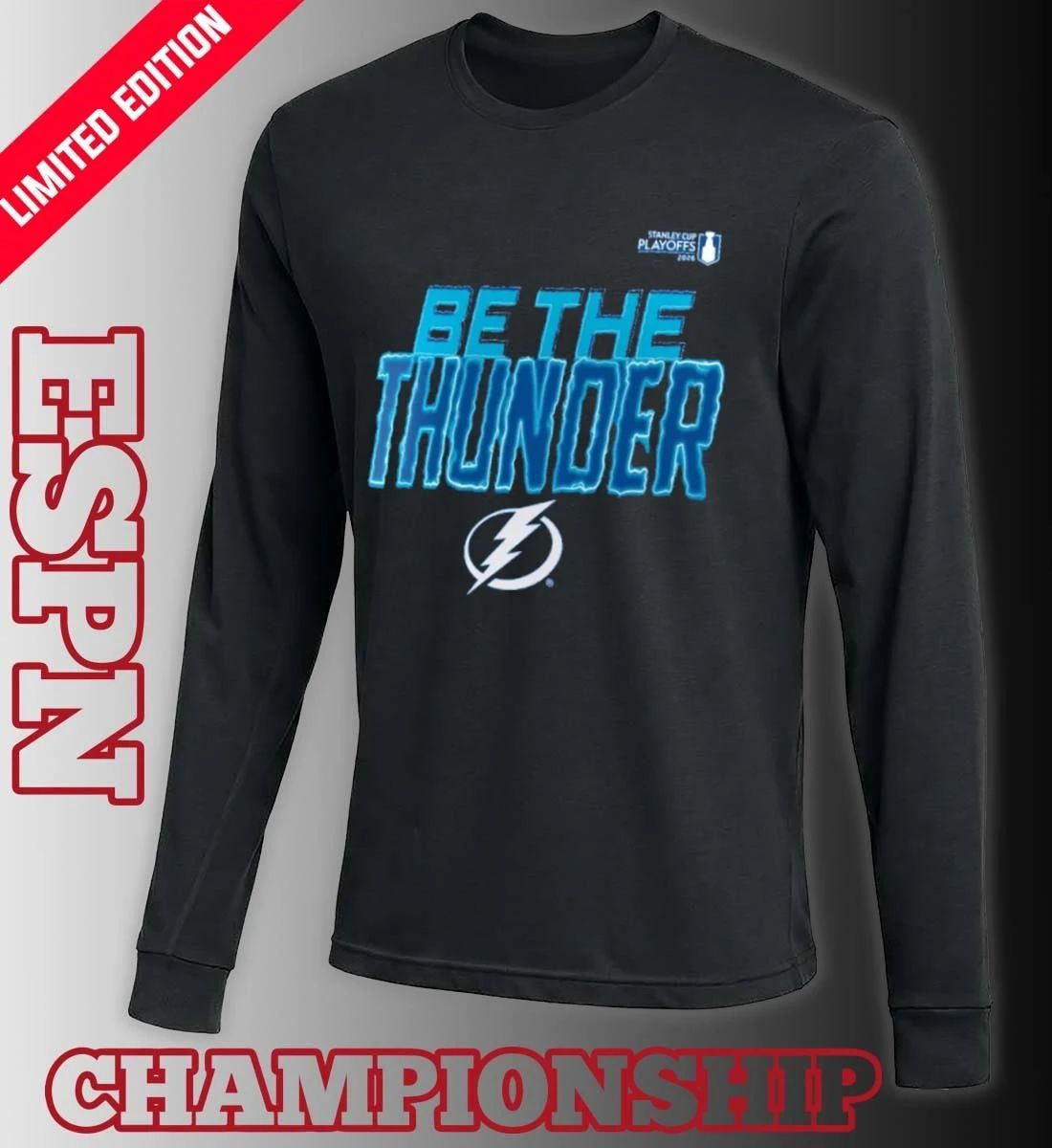 Tampa Bay Lightning Be The Thunder 2026 NHL Playoffs Slogan Shirt