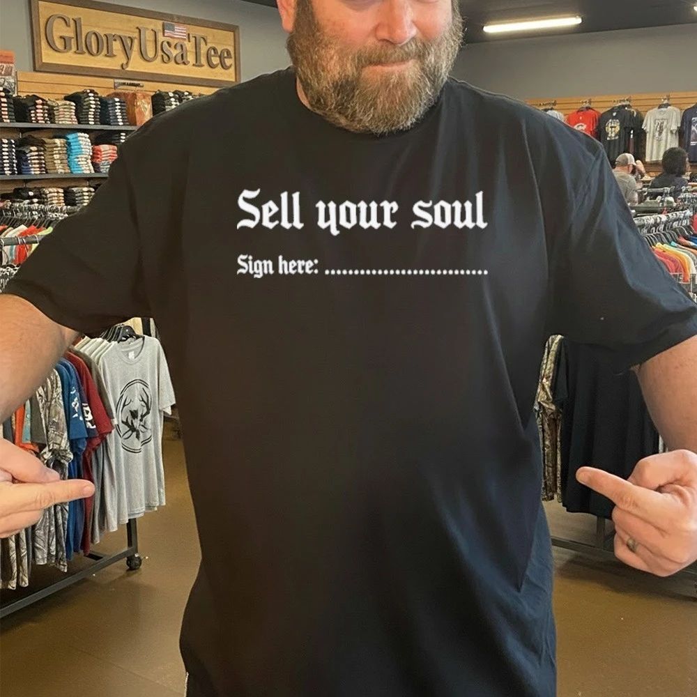 Sell Your Soul Sign Here Sweatshirt