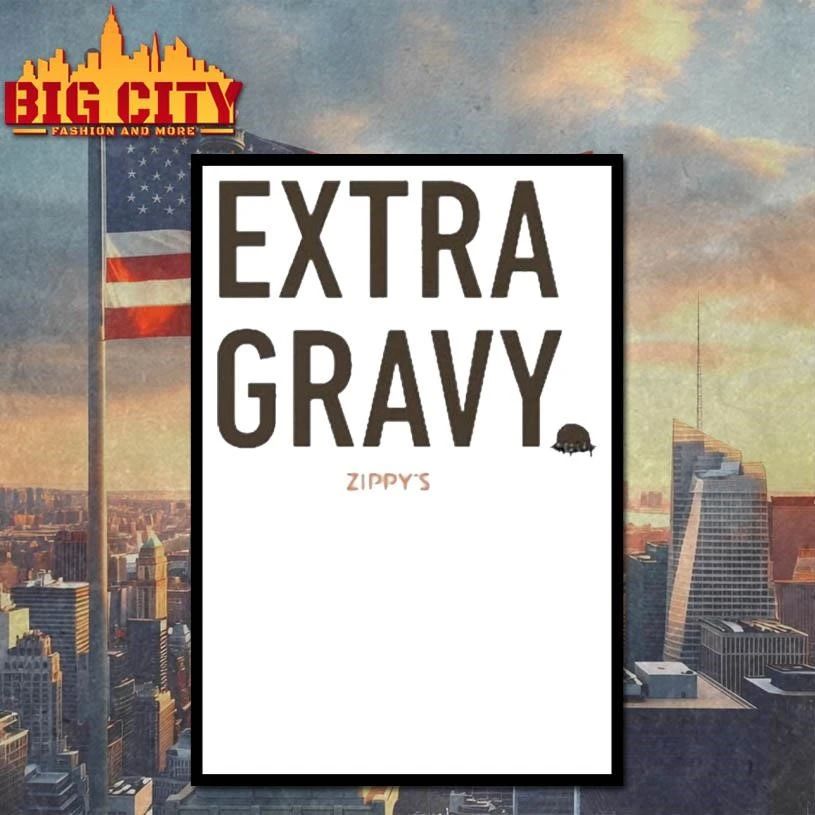 Zippys Extra Gravy Shirt
