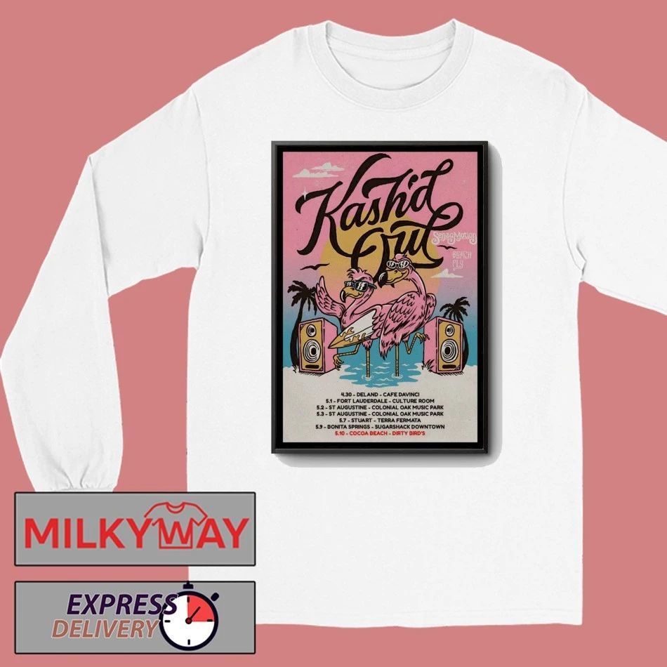 Kash’d Out Beach Fly 2026 Shows Poster shirt