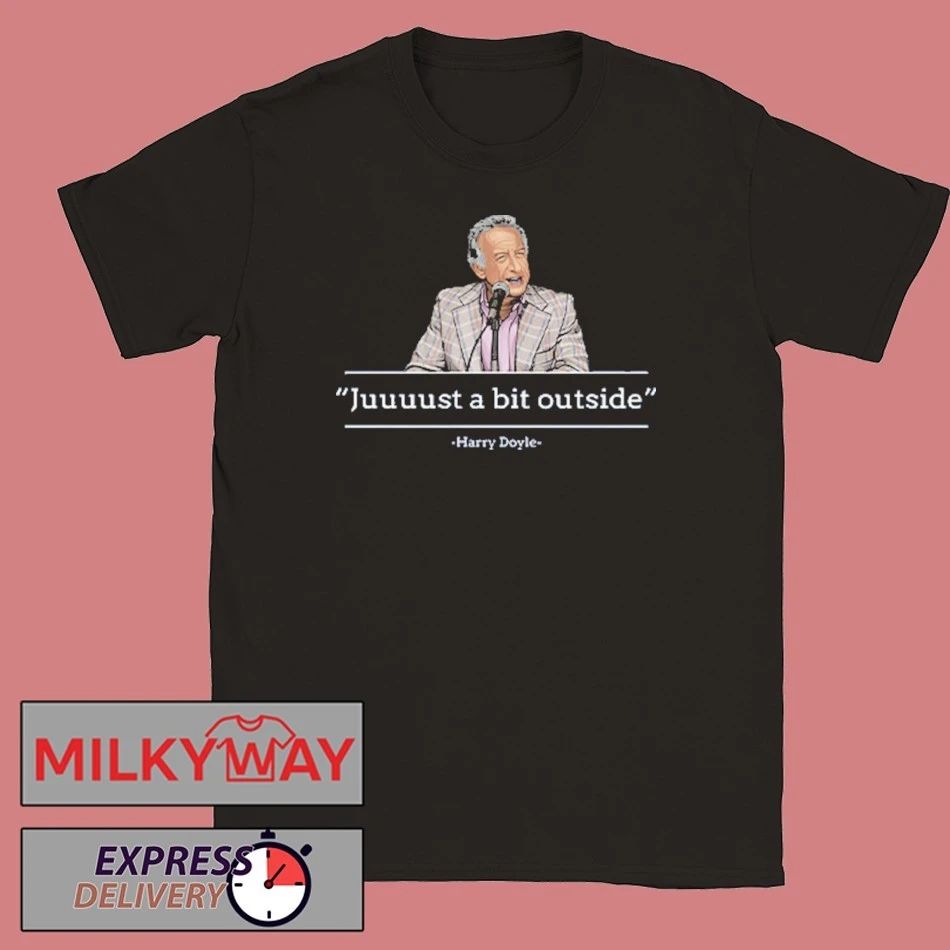 Juuuust A Bit Outside Harry Doyle Shirt