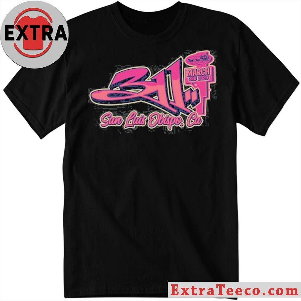 311 Match 3 3 2026 San Luis Obispo CA Shirt