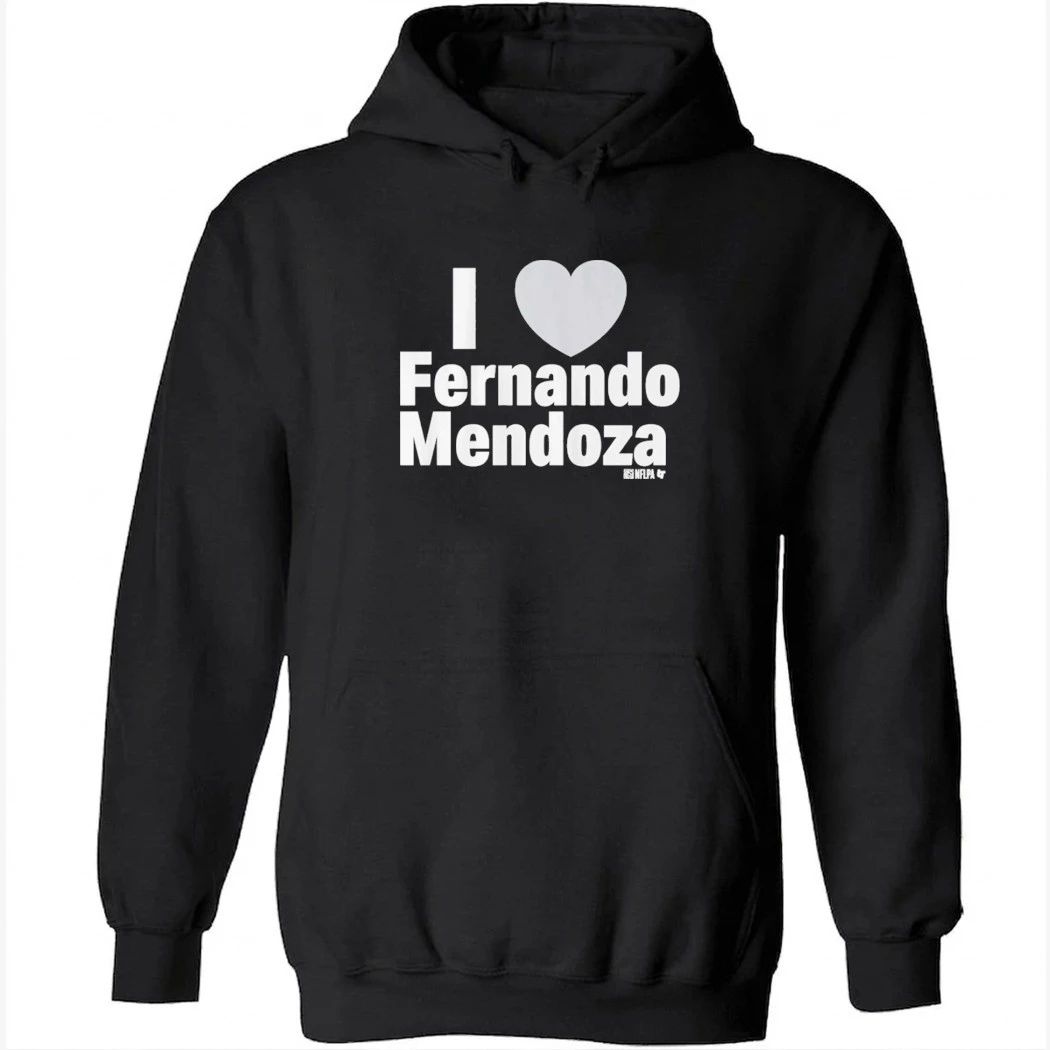 I Heart Fernando Mendoza Shirt