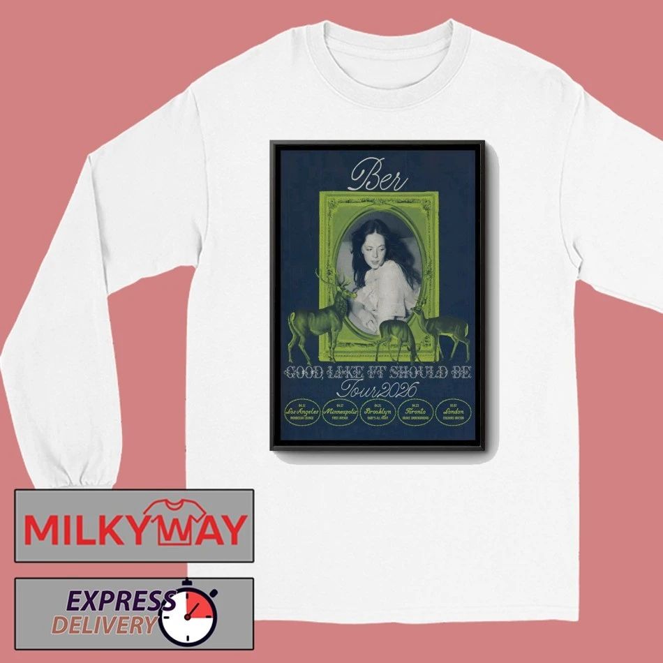 Ber Good, Like It Should Be Tour 26 Poster shirt