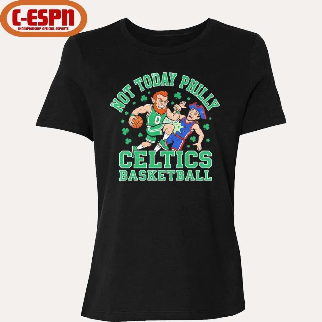Boston Celtics Basketball Mascot Not Today Philly Shirt
