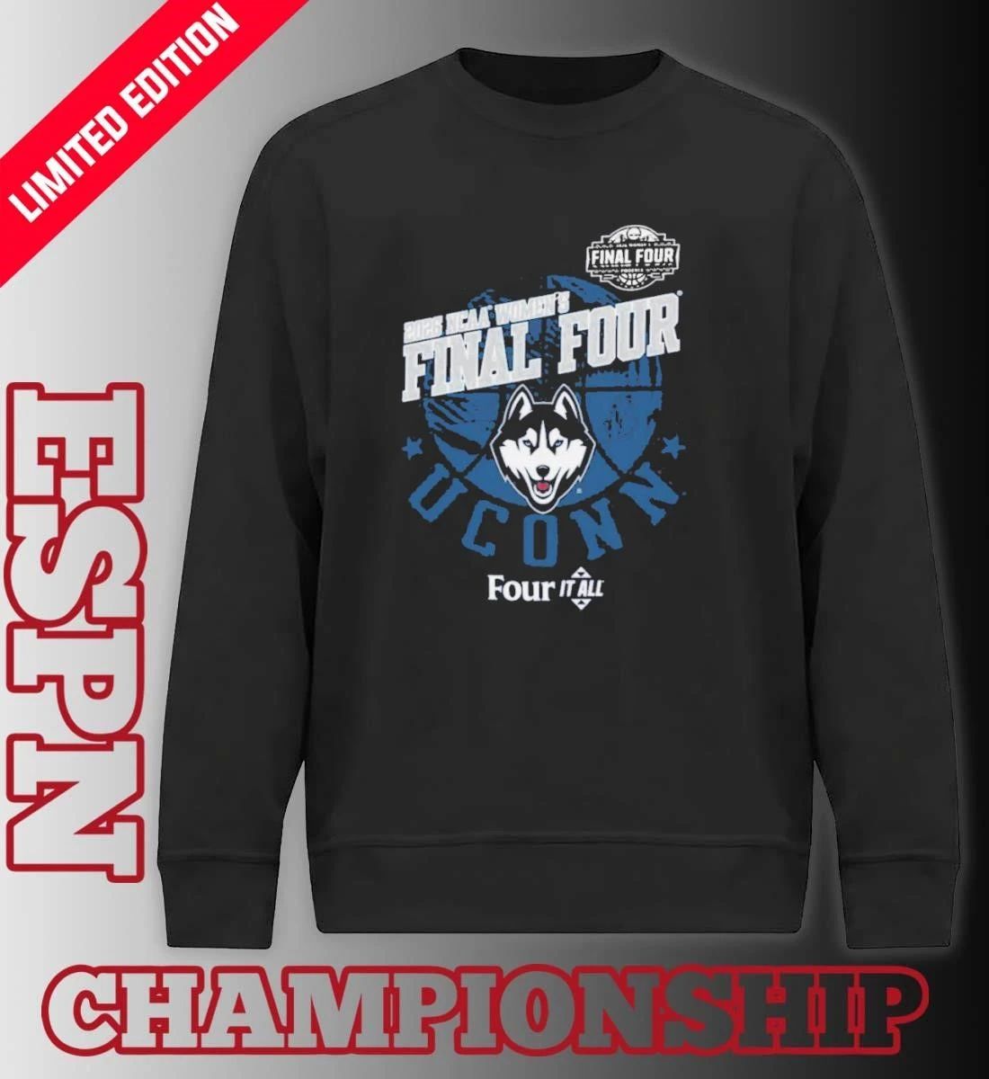 Uconn Huskies Four It All Women’s Final Four 2026 Shirt