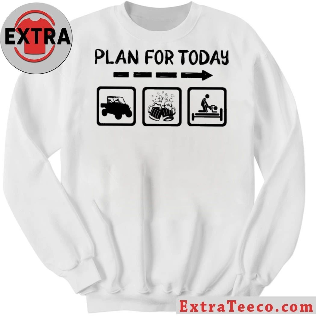 Original Plan For Today Shirt