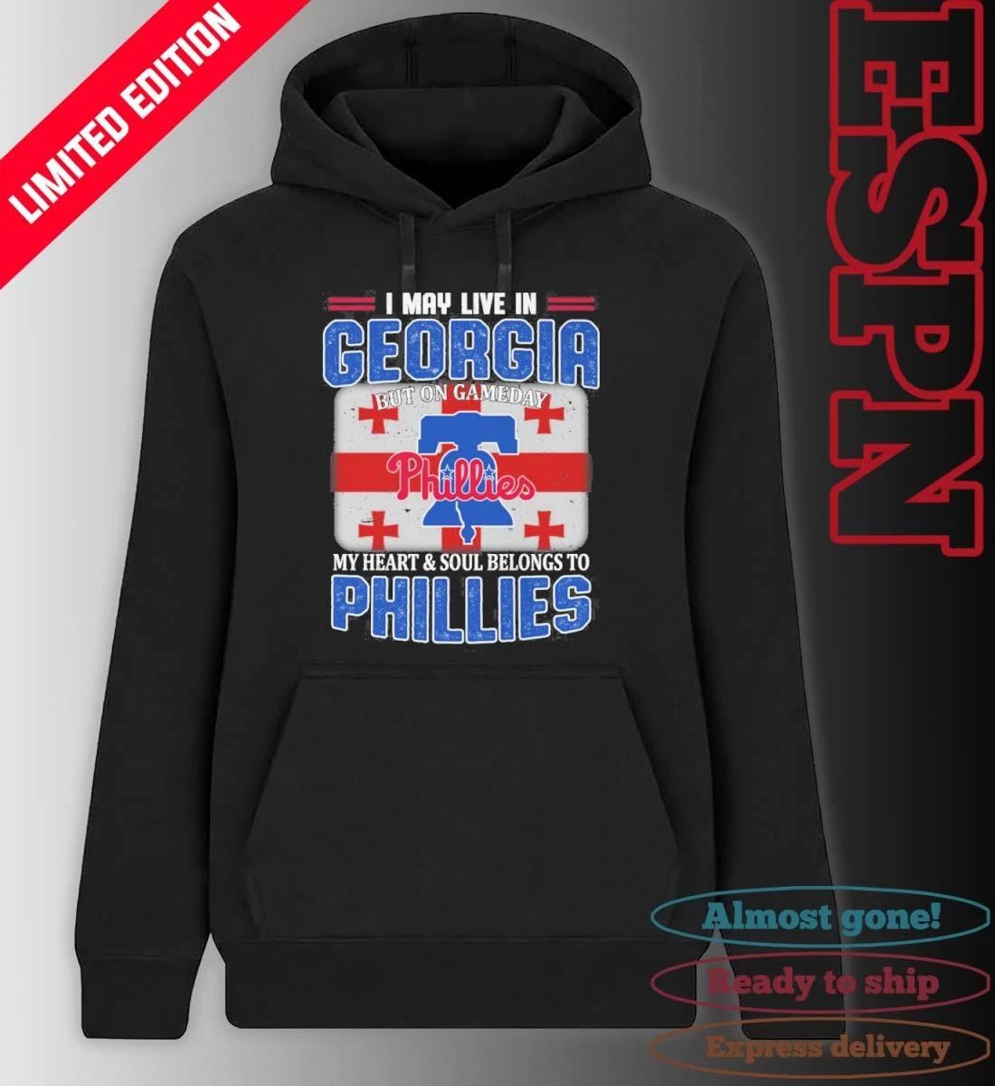 I May Live In Georgia But On Gameday My Heart & Soul Belongs To Philadelphia Phillies Shirt
