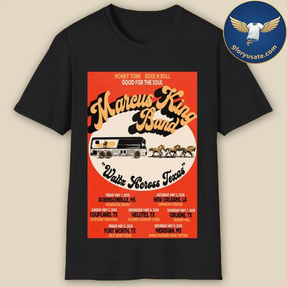 Marcus King Band Waltz Across Texas Tour May 2026 Poster Shirt