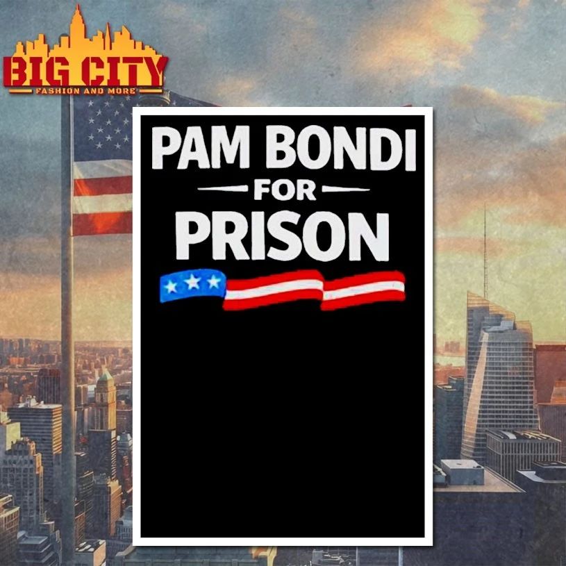 Good Pam Bondi For Prison T-shirt