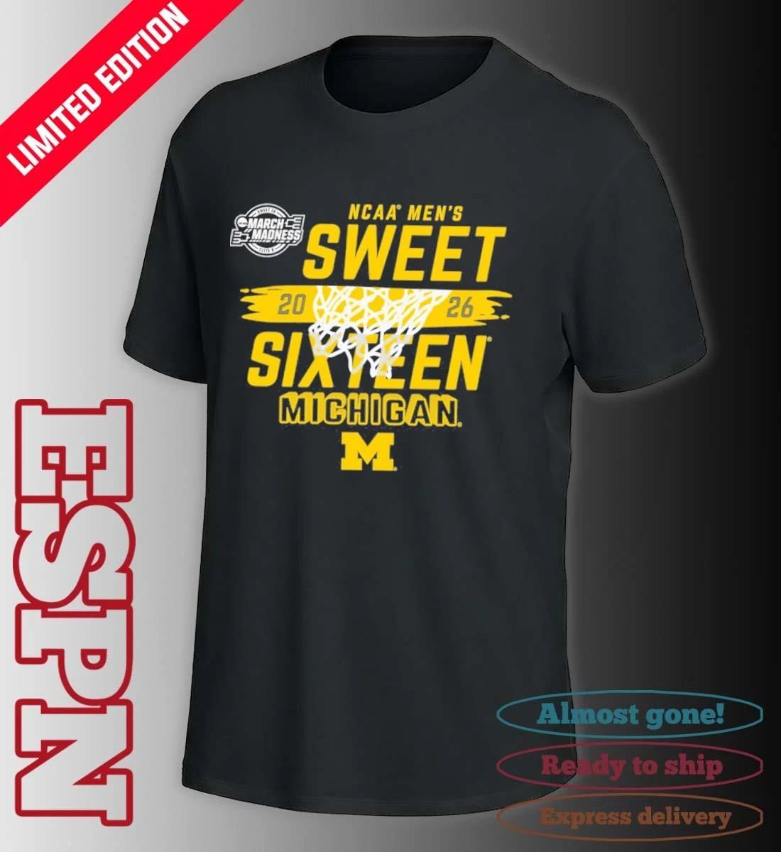 NCAA Men’s Sweet Sixteen Michigan Wolverines Basketball 2026 Shirt
