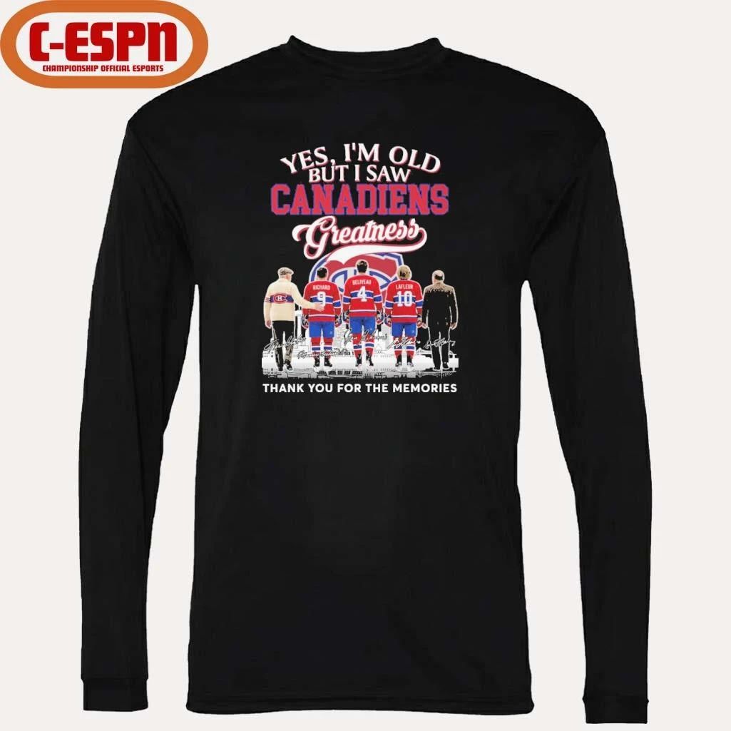 Yes, I’m Old But I Saw Montreal Canadiens Legends Greatness T-Shirt