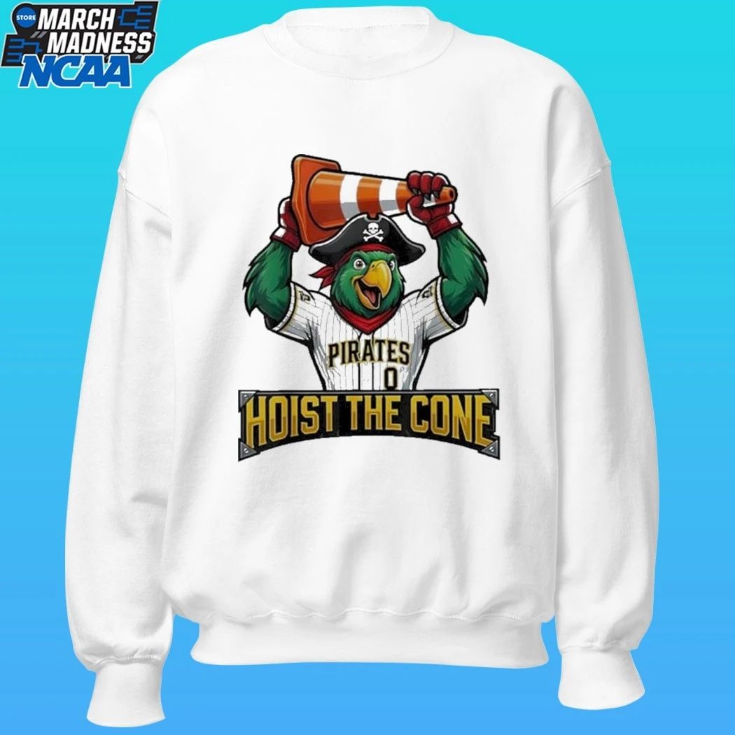 Pirates Hoist The Cone Saying Baseball Shirt