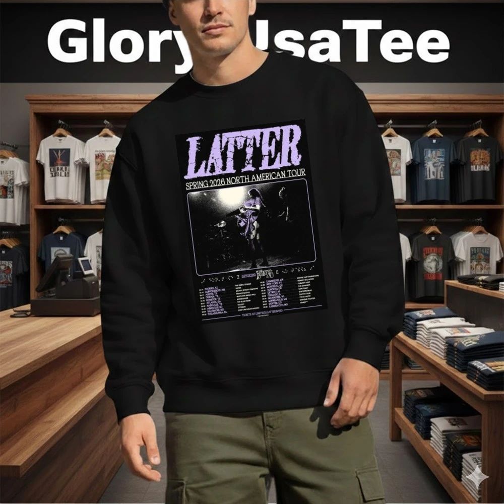 Latter Spring 2026 North American Tour 2026 Poster Shirt
