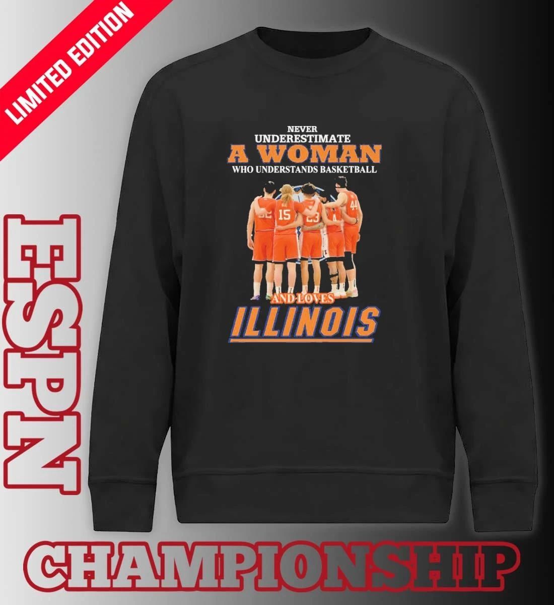 Never Underestimate A Woman Who Understand Basketball And Loves Illinois Fighting Illini Men’s Final Four Shirt