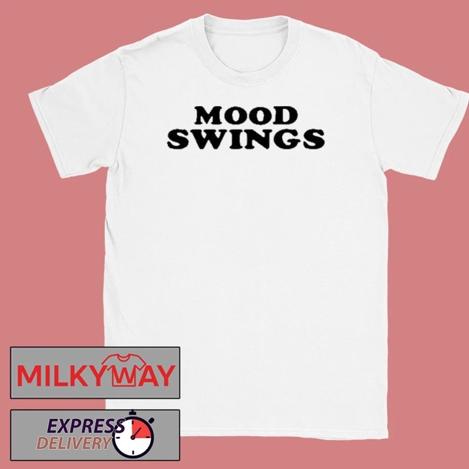 Mood Swings Shirt