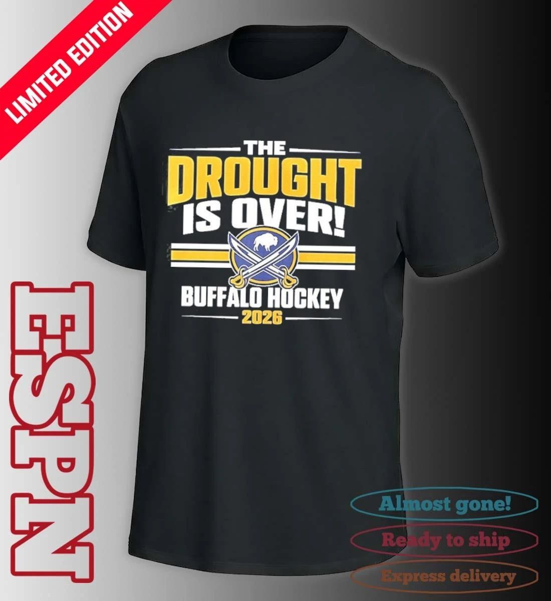 The Drought Is over Buffalo Sabres 2026 T-Shirt