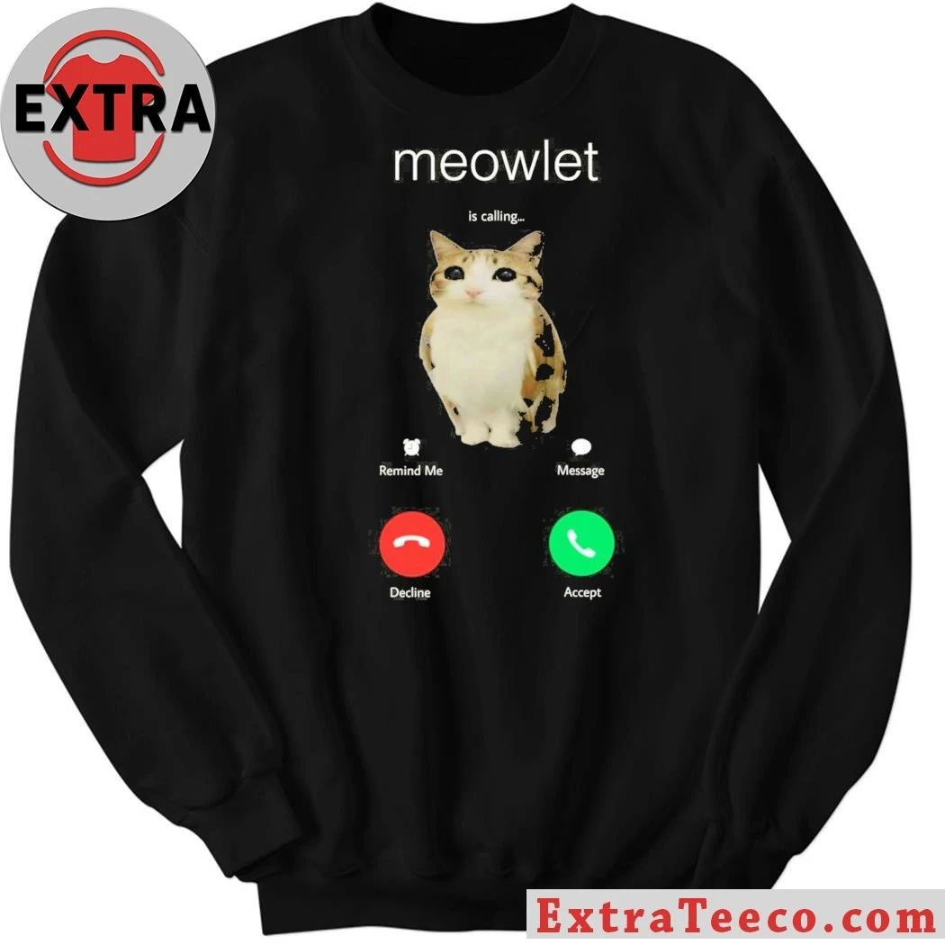 Meowlet Is Calling Shirt