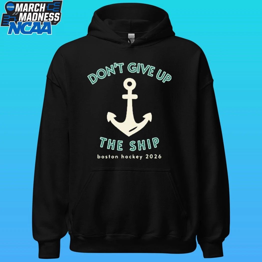Don’t Give Up The Ship Boston Hockey 2026 Shirt