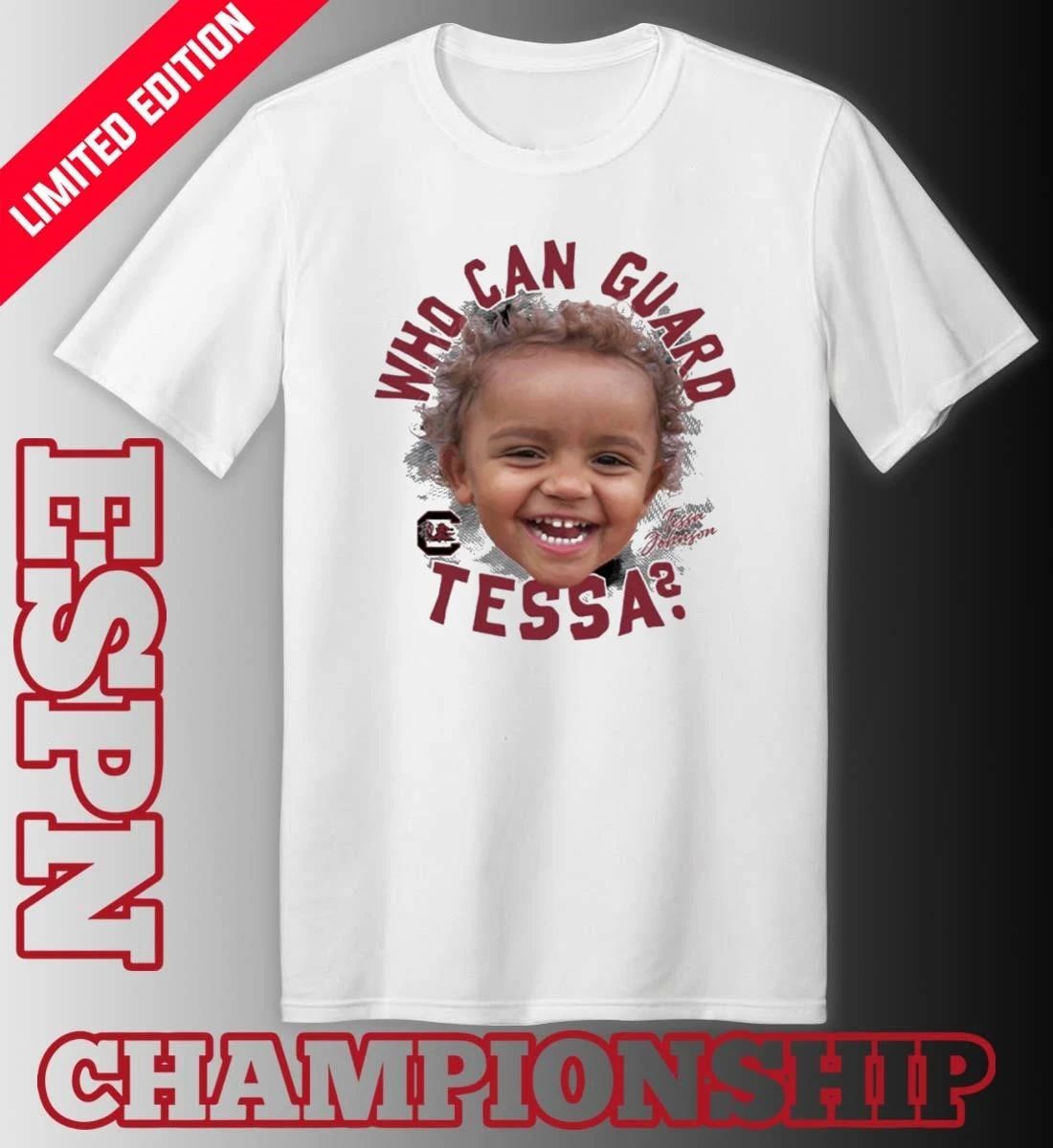South Carolina Women’s Basketball Chloe Kitts Tessa Johnson Who Can Guard Tessa shirt