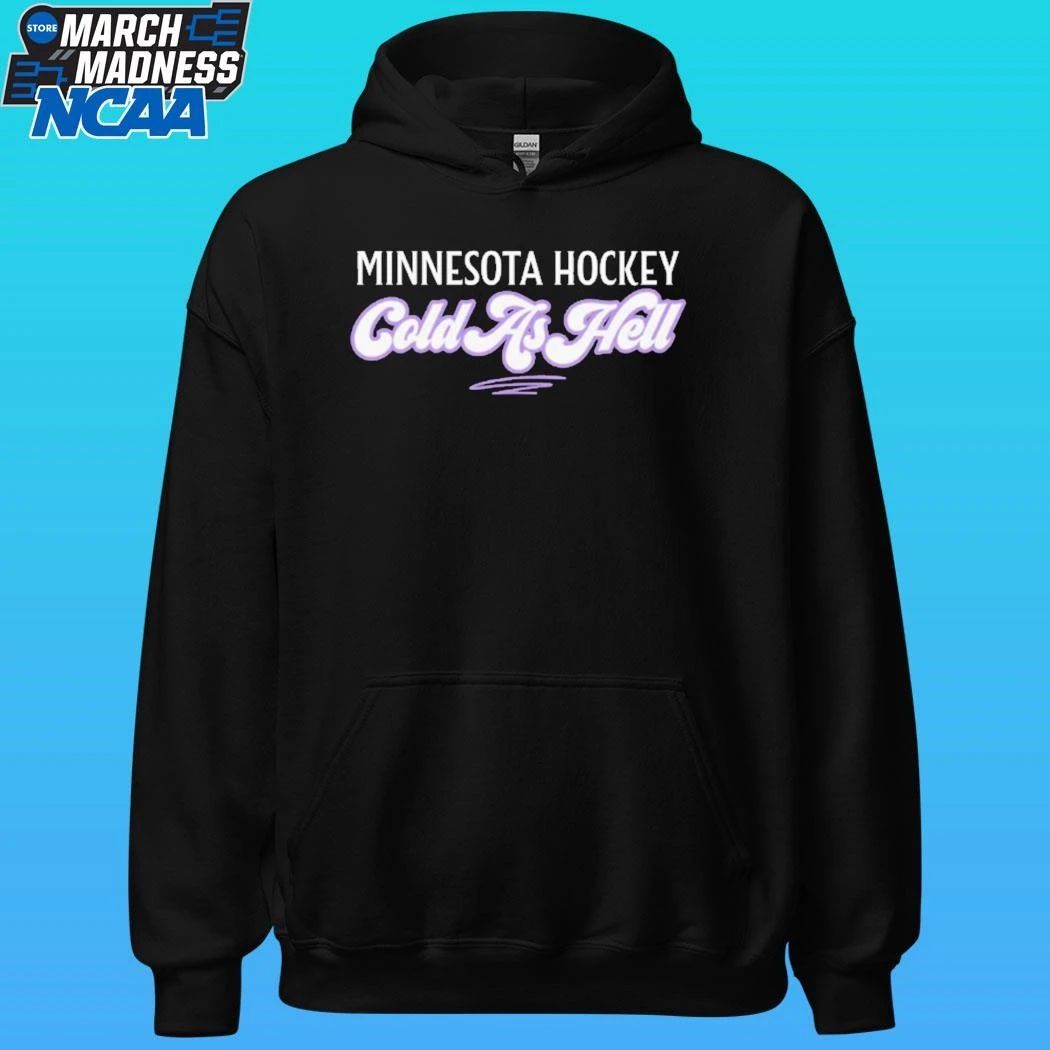 Minnesota Hockey Cold As Hell Shirt