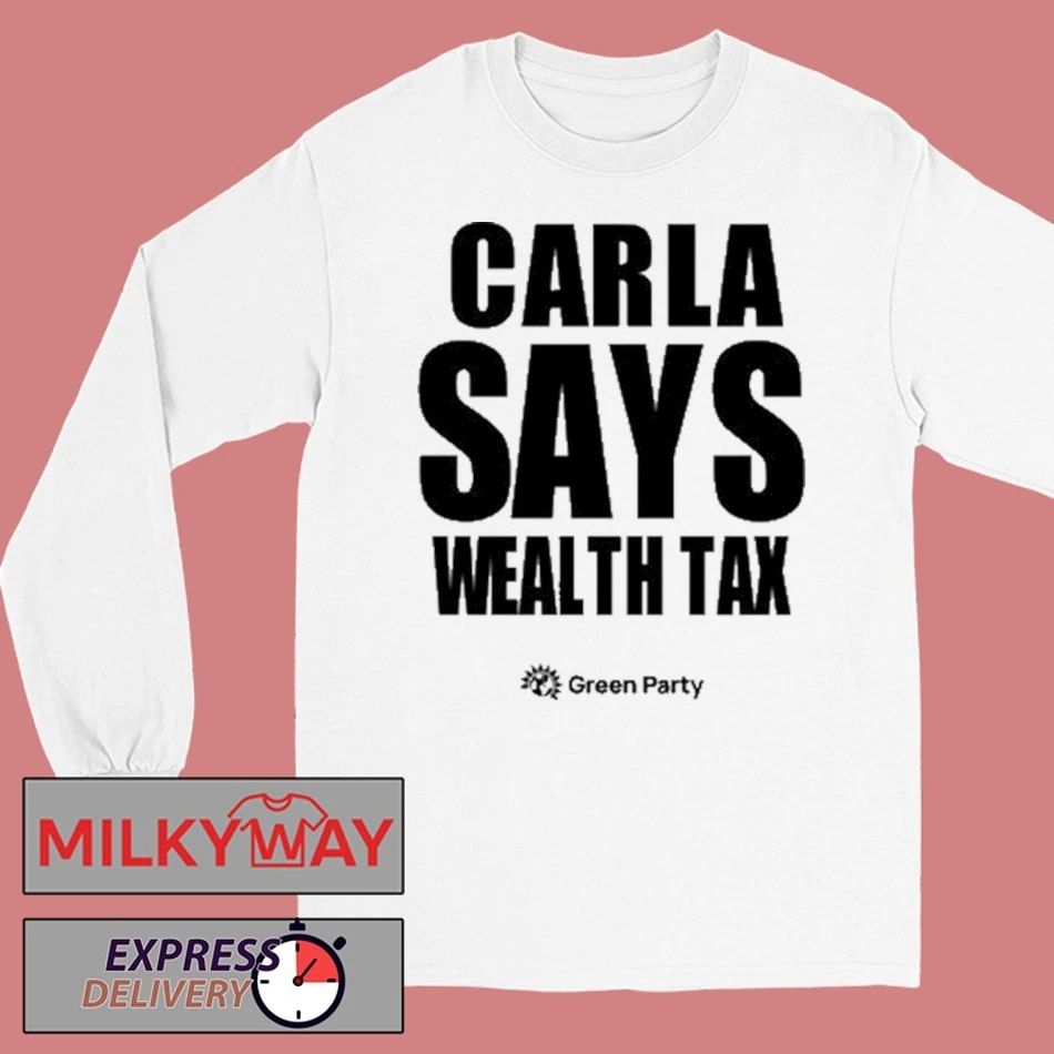 Carla Says Wealth Tax Shirt