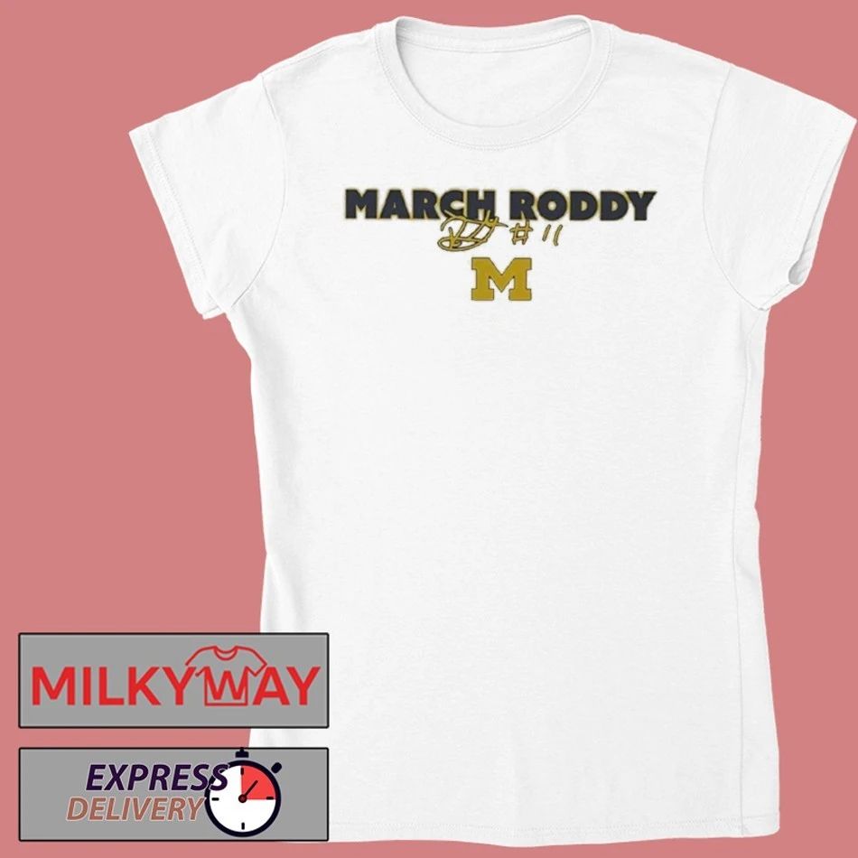 Michigan Wolverines March Roddy Signature 2026 shirt