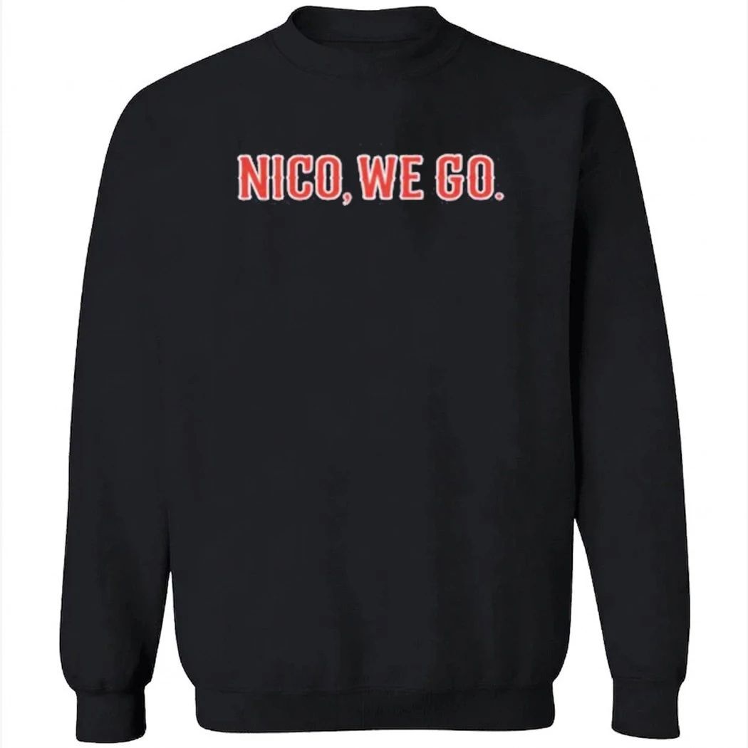 Nico We Go Shirt