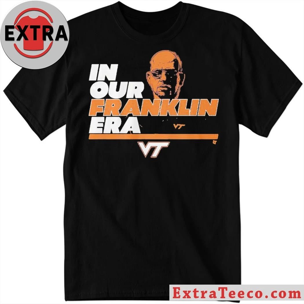 Virginia Tech football coach Brent Pry In Our James Franklin Era Shirt