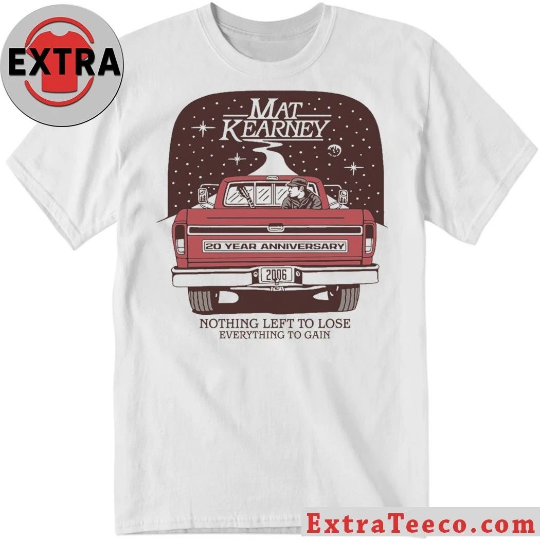 Mat Kearney Nothing Left to Lose Everything To Gain Shirt