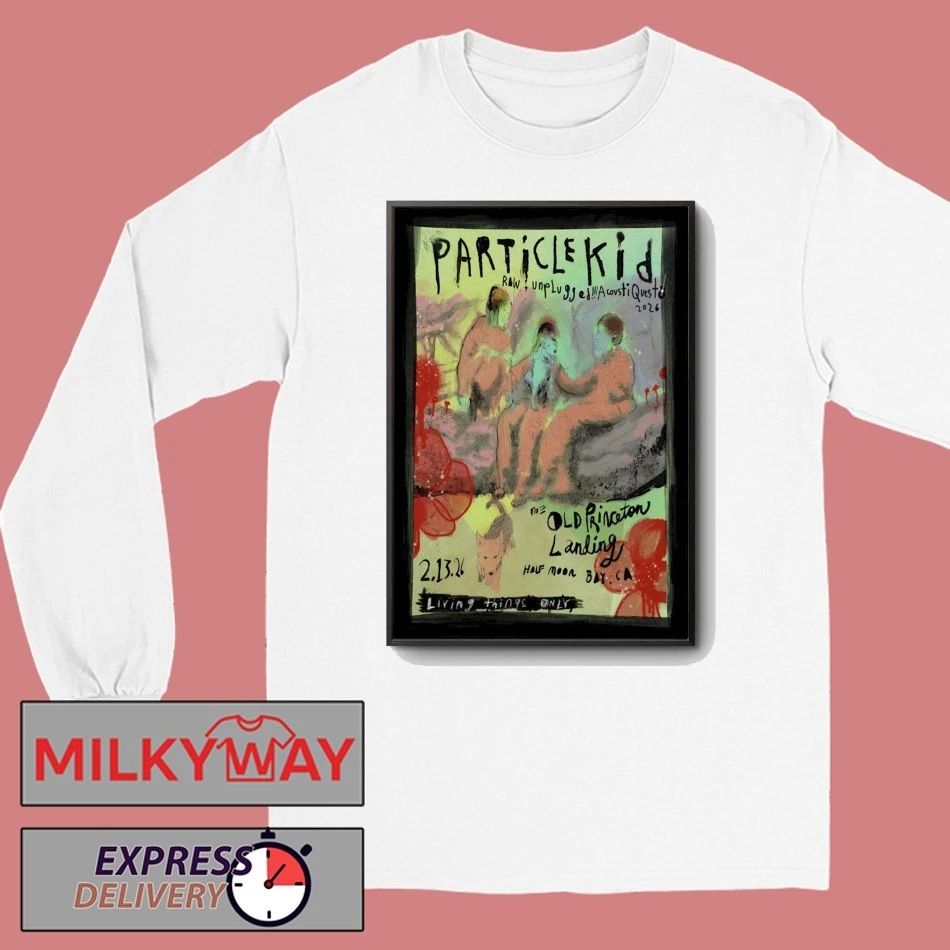 Particle Kid Feb 13 2026 In Half Moon Bay CA Poster shirt