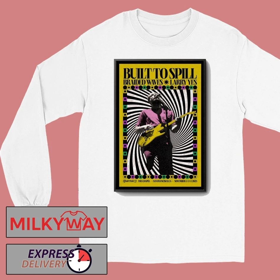 Built To Spill California November 11-13 2025 Poster shirt