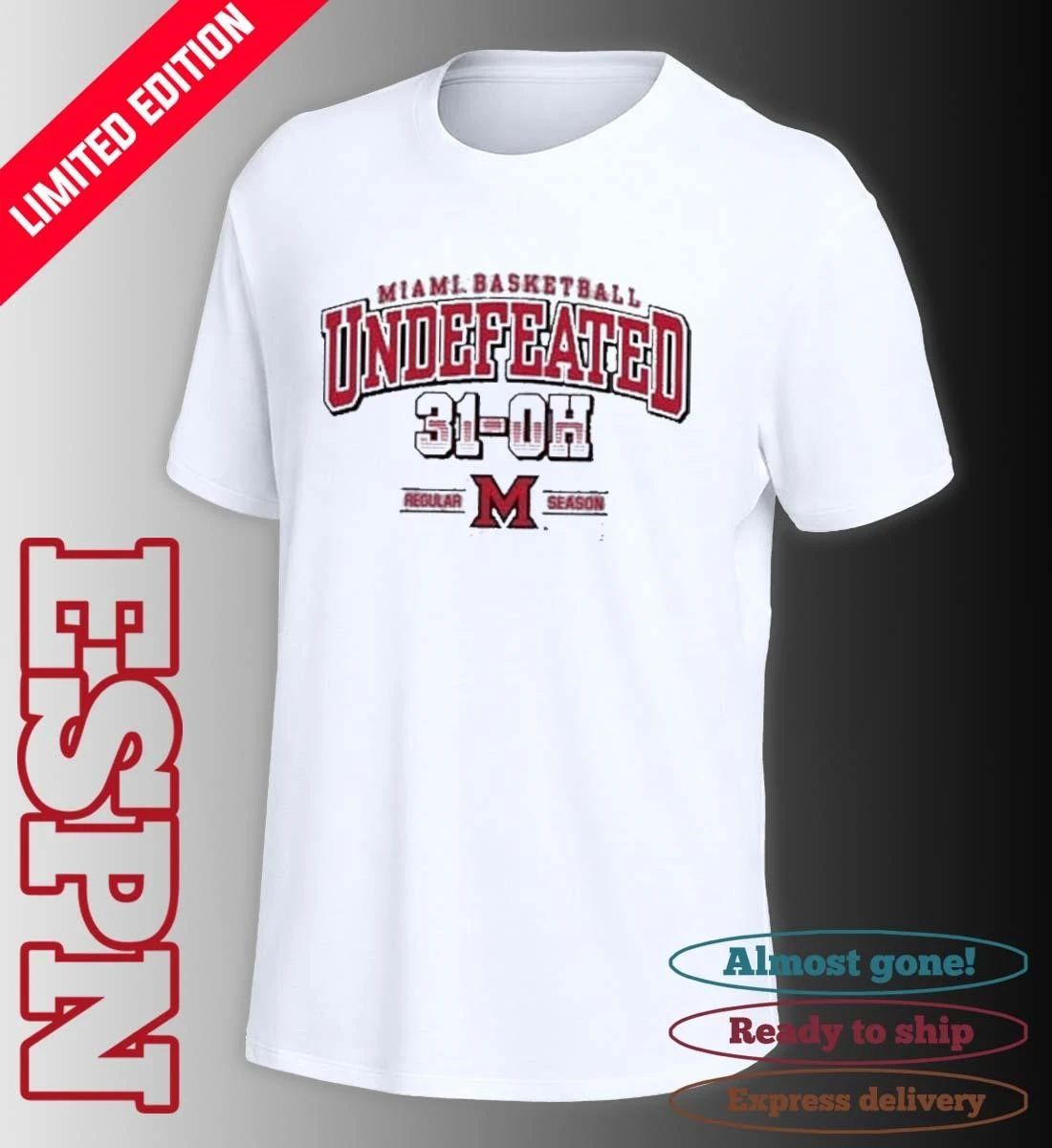 Miami Redhawks Basketball Undefeated 31-OH Regular Season Shirt